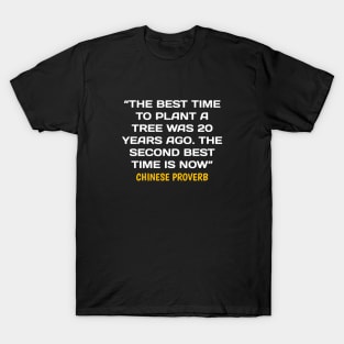 quote chinese proverb T-Shirt